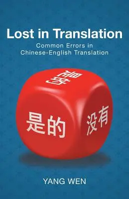 Lost in Translation: Errori comuni nella traduzione cinese-inglese - Lost in Translation: Common Errors in Chinese-English Translation