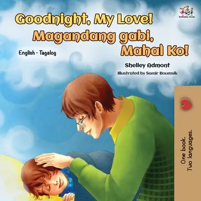 Buonanotte, amore mio! (Libro bilingue inglese tagalog) - Goodnight, My Love! (English Tagalog Bilingual Book)