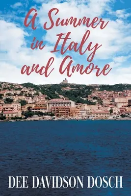 Un'estate in Italia e Amore - A Summer in Italy and Amore