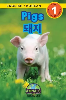 Maiali / 돼지: Bilingue (inglese/coreano) (영어 / 한국어) Animali che fanno la differenza! (Coinvolgente R - Pigs / 돼지: Bilingual (English / Korean) (영어 / 한국어) Animals That Make a Difference! (Engaging R