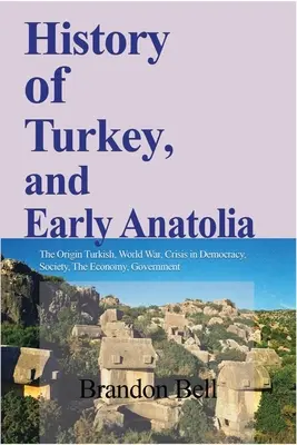 Storia della Turchia e della prima Anatolia - History of Turkey, and Early Anatolia
