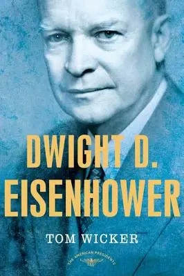 Dwight D. Eisenhower: La serie dei presidenti americani: Il 34° Presidente, 1953-1961 - Dwight D. Eisenhower: The American Presidents Series: The 34th President, 1953-1961