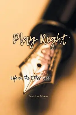 Gioca a destra: la vita dall'altra parte - Play Right: Life on the Other Side