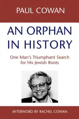Un orfano nella storia: La ricerca trionfale di un uomo per le sue radici ebraiche - An Orphan in History: One Man's Triumphant Search for His Jewish Roots