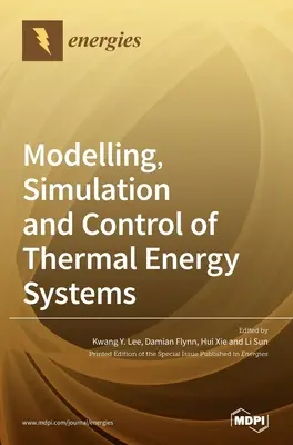 Modellazione, simulazione e controllo dei sistemi di energia termica - Modelling, Simulation and Control of Thermal Energy Systems
