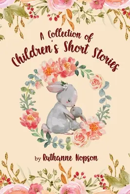 Una raccolta di racconti per bambini - A Collection of Children's Short Stories