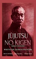 Jūjutsu no kigen. Scritto da Jigoro Kano (fondatore del Kodokan Judo). - Jūjutsu no kigen. Written by Jigoro Kano (Founder of Kodokan Judo)