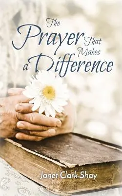 La preghiera che fa la differenza - The Prayer That Makes a Difference