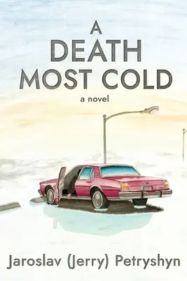 Una morte molto fredda (Petryshyn Jaroslav (Jerry)) - A Death Most Cold (Petryshyn Jaroslav (Jerry))