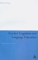 Cognizione dell'insegnante ed educazione linguistica: Ricerca e pratica - Teacher Cognition and Language Education: Research and Practice