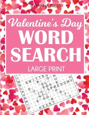 Ricerca per parole di San Valentino in grande formato: 50 puzzle a tema - Valentine's Day Word Search Large Print: 50 Themed Puzzles