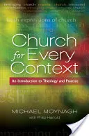 Chiesa per ogni contesto: Introduzione alla teologia e alla pratica - Church for Every Context: An Introduction to Theology and Practice