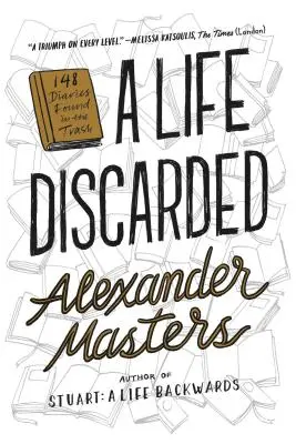 Una vita scartata: 148 diari trovati nella spazzatura - A Life Discarded: 148 Diaries Found in the Trash