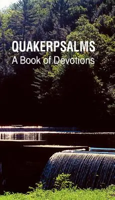 Quakerpsalms: Un libro di devozioni - Quakerpsalms: A Book of Devotions