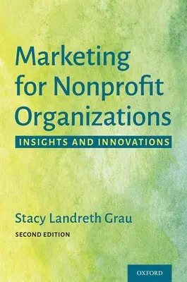 Marketing per le organizzazioni non profit: Approfondimenti e innovazioni - Marketing for Nonprofit Organizations: Insights and Innovations