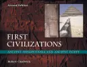 Le prime civiltà: Antica Mesopotamia e Antico Egitto - First Civilizations: Ancient Mesopotamia and Ancient Egypt