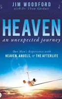 Il paradiso, un viaggio inaspettato: L'esperienza di un uomo con il paradiso, gli angeli e l'aldilà - Heaven, an Unexpected Journey: One Man's Experience with Heaven, Angels, and the Afterlife