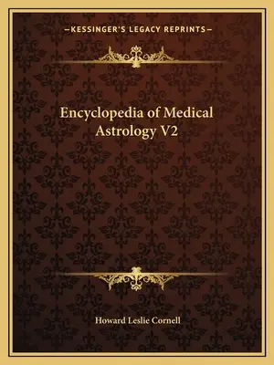 Enciclopedia di astrologia medica V2 - Encyclopedia of Medical Astrology V2