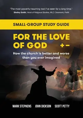 Per amore di Dio: Come la Chiesa è migliore e peggiore di quanto abbiate mai immaginato: Guida allo studio per piccoli gruppi - For the Love of God: How the church is better and worse than you ever imagined: Small-group study guide