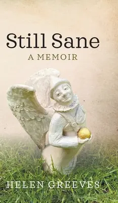 Ancora sano di mente: Un libro di memorie - Still Sane: A Memoir