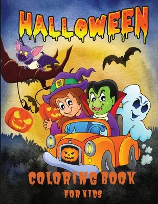 Libro da colorare di Halloween per bambini: Un libro da colorare di Halloween carino e spettrale per bambini di tutte le età, 2-4, 4-8, bambini piccoli, bambini in età prescolare, scuola materna e scuola elementare. - Halloween Coloring Book for Kids: A Cute Spooky Halloween Coloring Book for Children All Ages, 2-4, 4-8, Toddlers, Preschoolers, Kindergarten and Elem