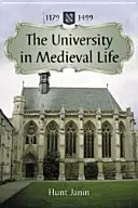 L'università nella vita medievale, 1179-1499 - University in Medieval Life, 1179-1499