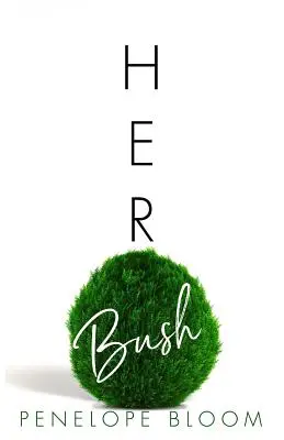 Il suo cespuglio - Her Bush