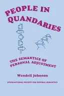 Persone in difficoltà: La semantica dell'adattamento personale - People in Quandaries: The Semantics of Personal Adjustment