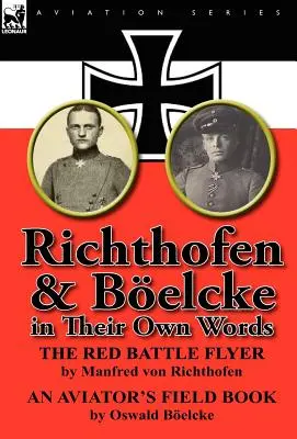 Richthofen e Boelcke nelle loro parole - Richthofen & Boelcke in Their Own Words