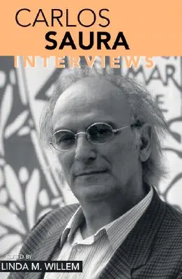Carlos Saura: Interviste - Carlos Saura: Interviews