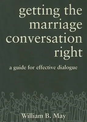 La giusta conversazione matrimoniale: Una guida per un dialogo efficace - Getting the Marriage Conversation Right: A Guide for Effective Dialogue