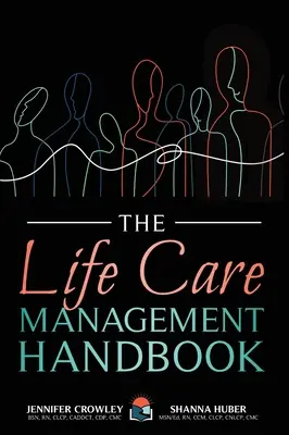 Il manuale di gestione dell'assistenza alla vita - The Life Care Management Handbook