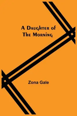 Una figlia del mattino - A Daughter Of The Morning