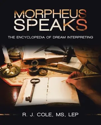 Morpheus Speaks: L'enciclopedia dell'interpretazione dei sogni - Morpheus Speaks: The Encyclopedia of Dream Interpreting