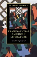 Il Cambridge Companion alla letteratura transnazionale americana - The Cambridge Companion to Transnational American Literature