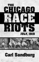 I disordini razziali di Chicago: Luglio 1919 - The Chicago Race Riots: July, 1919
