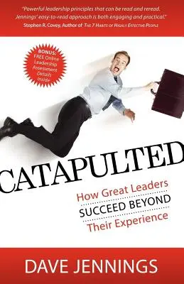 Catapultati: Come i grandi leader hanno successo al di là della loro esperienza - Catapulted: How Great Leaders Succeed Beyond Their Experience