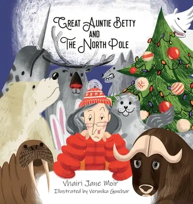 La grande zia Betty e il Polo Nord - Great Auntie Betty and the North Pole