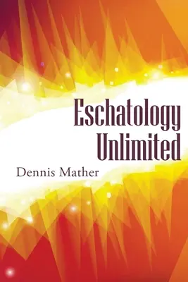 Escatologia senza limiti - Escathology Unlimited