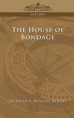 La casa della schiavitù - The House of Bondage
