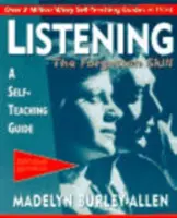 Ascolto: L'abilità dimenticata: Guida all'autoapprendimento - Listening: The Forgotten Skill: A Self-Teaching Guide