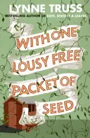 Con un pessimo pacchetto di semi in omaggio - With One Lousy Free Packet of Seed
