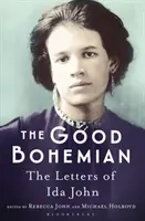 La buona bohème - Le lettere di Ida John - Good Bohemian - The Letters of Ida John