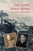 Long Walk Home - Una fuga nell'Italia della guerra - Long Walk Home - An Escape in Wartime Italy