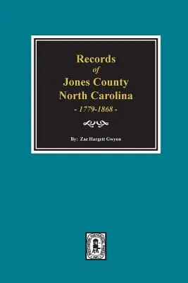 Documenti della Contea di Jones, Carolina del Nord 1779-1868 - Records of Jones County, North Carolina 1779-1868