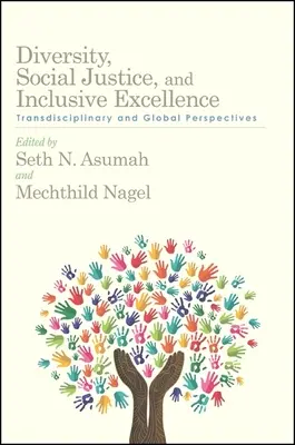 Diversità, giustizia sociale ed eccellenza inclusiva - Diversity, Social Justice, and Inclusive Excellence