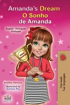 Il sogno di Amanda (Libro bilingue inglese portoghese per bambini - Portogallo): Portoghese europeo - Amanda's Dream (English Portuguese Bilingual Children's Book - Portugal): European Portuguese
