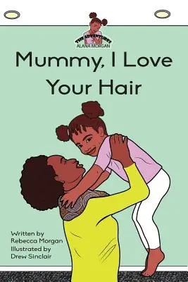 Mamma, amo i tuoi capelli - Mummy I Love Your Hair
