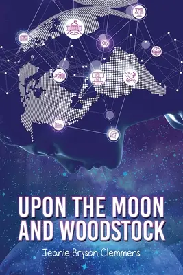 La luna e Woodstock - Upon The Moon And Woodstock