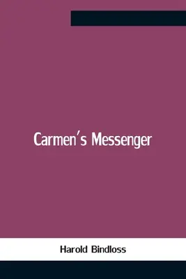 Il messaggero di Carmen - Carmen'S Messenger